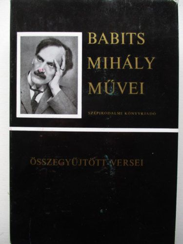 Babits Mihly - Babits Mihly Mvei - sszegyjttt versei
