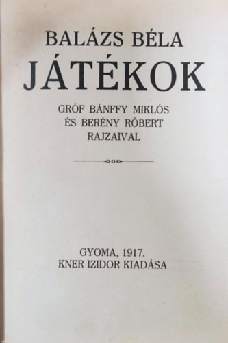 Bal�zs B�la - J�t�kok