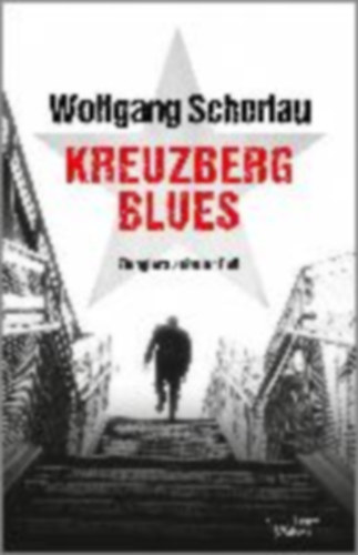 Wolfgang Schorlau - Kreuzberg Blues
