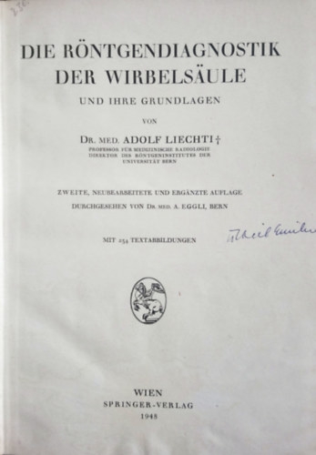 Adolf Liechti Dr. - Die Röntgendiagnostik der Wirbelsäule und ihre Grundlagen