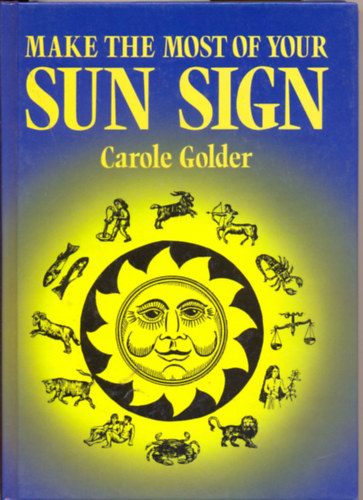 Carole Golder - Make the most of your sun sign
