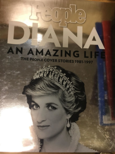 Diana - An amazing life - The People cover stories 1981-1997