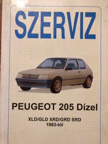 Szerviz- Peugeot 205 GL/GR/GT XL/XR/XT SR 1983-t�l