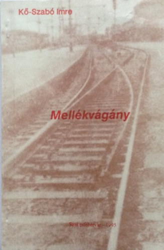 K�-Szab� Imre - Mell�kv�g�ny