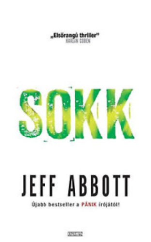 Jeff Abbott - Sokk-"Elsrang thriller"