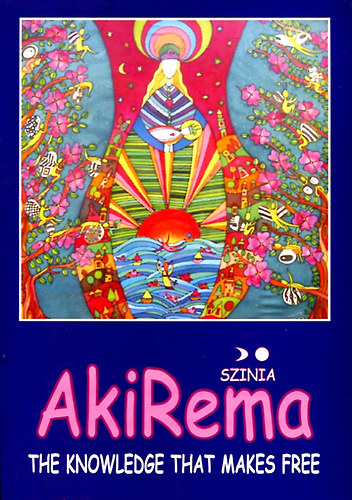 Sznia - AkiRema - The Knowledge That Makes Free