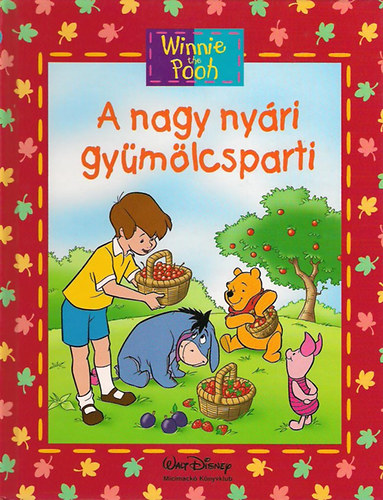 Walt Disney - Micimack - A nagy nyri gymlcsparti