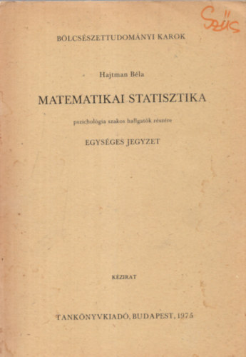 Hajtman Bla - Matematikai statisztika.