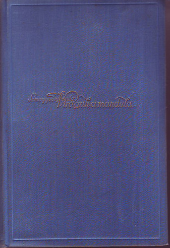 Vit�z Somogyv�ry Gyula - Vir�gzik a mandula...