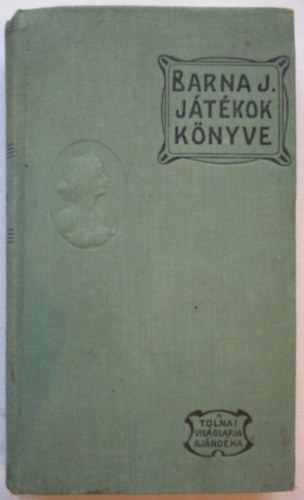 Barna Jakab - A j�t�kok k�nyve