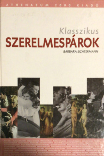 Barbara Sichtermann - Klasszikus szerelmesprok