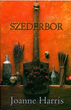 Joanne Harris - Szederbor + Csokol�d� ( 2 db k�nyv )