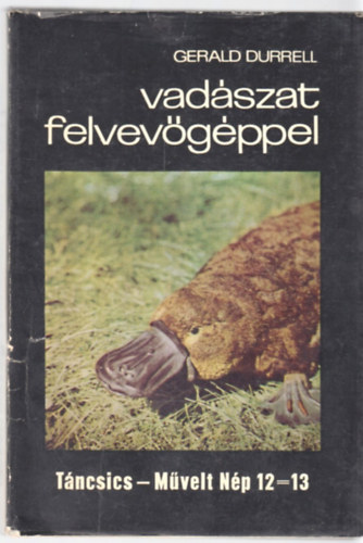 Gerald Durrell - Vadszat felvevgppel