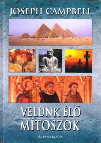 Joseph Campbell - Vel�nk �l� m�toszok