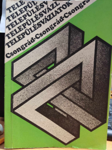 T�r�k J�zsef - Telep�l�sv�zlatok I.: Csongr�d