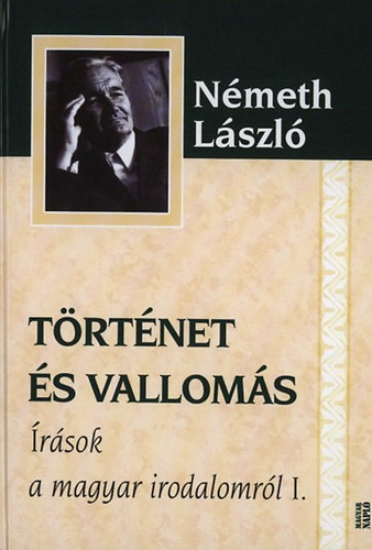 Nmeth Lszl - Trtnet s valloms