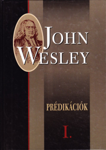 John Wesley - Pr�dik�ci�k I.