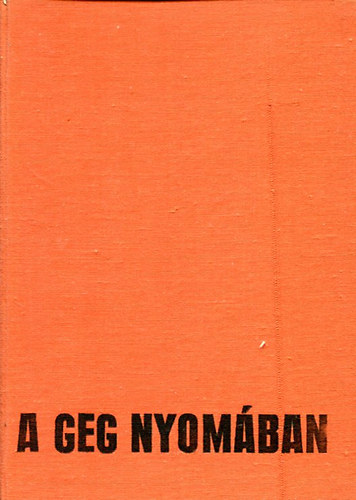 Szalay Kroly - A geg nyomban