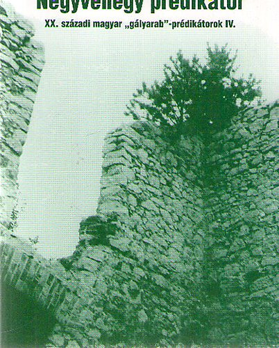 Papp Vilmos - Negyvenegy pr�dik�tor - XX. sz�zadi magyar "g�lyarab"-pr�dik�torok IV.