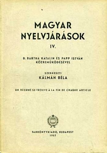 Klmn Bla  (szerk.) - Magyar Nyelvjrsok IV.
