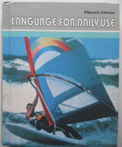 M. Ardell Elwell, Marian Zollinger, Eric W. Johnson Mildred A. Dawson - Language for Daily Use - New Harbrace Edition - Teacher's Edition