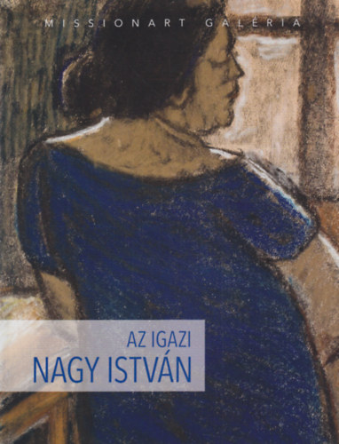 Sümegi György - Az igazi Nagy István