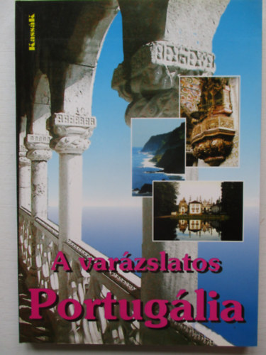 �mon M�ria-T�zs�r J�nos - A var�zslatos Portug�lia