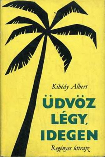 Kibdy Albert - dvz lgy, idegen