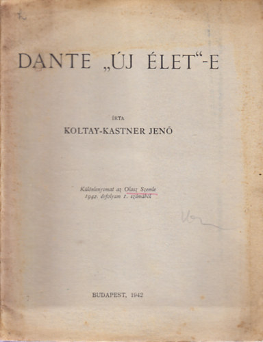 Koltay-Kastner Jen - Dante "j let"-e (klnlenyomat)