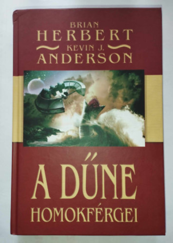 Brian Herbert; Kevin J. Anderson - A D�ne homokf�rgei