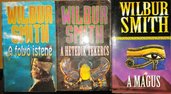 Wilbur Smith - 3 ktet Wilbur Smith: A foly istene + A hetedik tekercs + A mgus