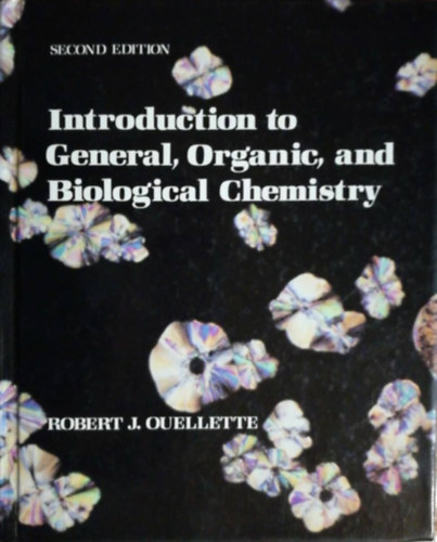 Robert J. Ouellette - Introduction to General, Organic and Biological Chemistry