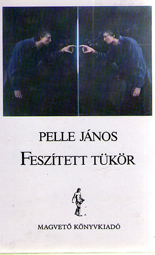 Pelle J�nos - Fesz�tett t�k�r