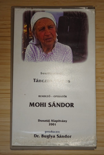 T�nczos Vilmos Mohi S�ndor - Besz�lget�sek (VHS)