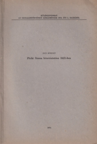 D�n R�bert - P�chi Simon letartoztat�sa 1621-ben