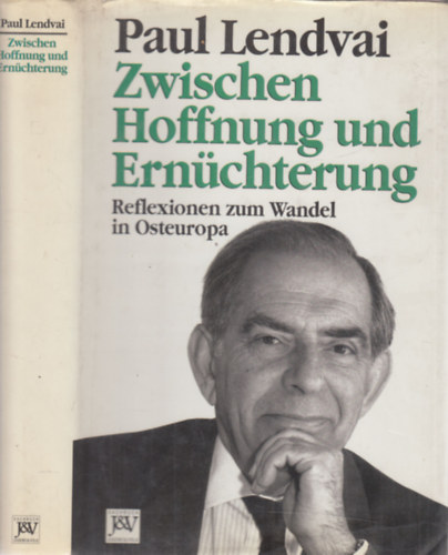 Paul Lendvai - Zwischen Hoffnung und Ern�chterung