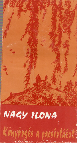 Nagy Ilona - Könyörgés a pacsirtáért