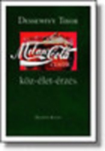 Desewffy Tibor - Melan-Cola köz-élet-érzés