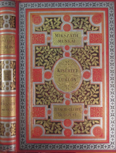 Miksz�th K�lm�n - K�s�rtet Lubl�n �s egy�b elbesz�l�sek (Miksz�th K�lm�n munk�i- �j sorozat)