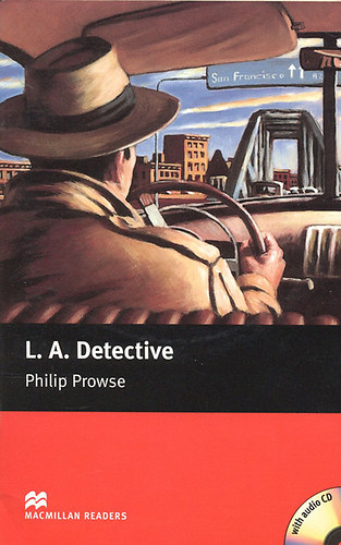 Philip Prowse - L. A. Detective (Macmillan Readers - Starter Level) - CD-mell�klettel