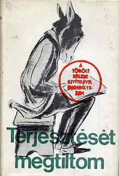 Markovits Gyrgyi - "Terjesztst megtiltom"