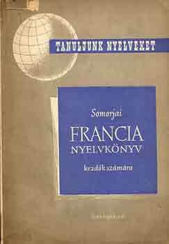 Dr. Somorjai Ferenc - Francia nyelvknyv kezdk szmra