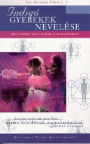 Doreen Virtue - Indig� gyerekek nevel�se
