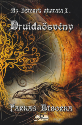 Farkas B�borka - Druida�sv�ny (Az Istenek akarata I.)