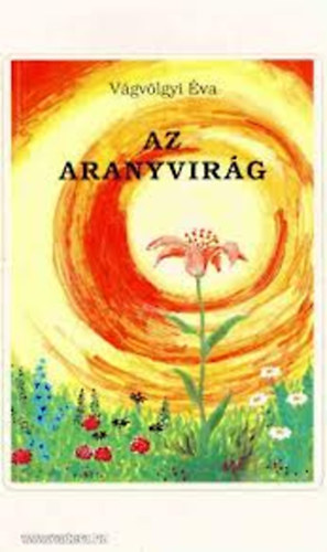 V�gv�lgyi �va - Az Aranyvir�g