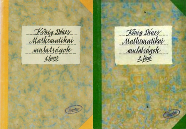Knig Dnes - Mathematikai mulatsgok I-II.