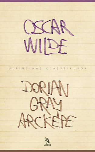 Oscar Wilde - Dorian Gray arck�pe