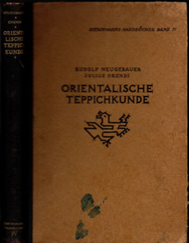 Rudolf Neugebauer - Julius Orendi - Orientalische Teppichkunde