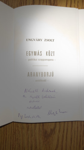 Ungv�ry Zsolt - Egym�s k�zt (politikai szappanopera)