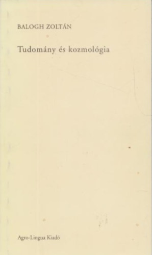 Dr. Balogh Zoltn - Tudomny s kozmolgia